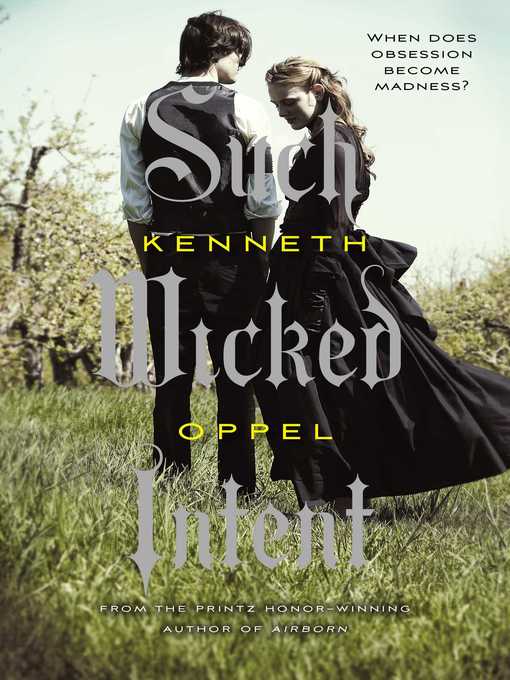 Title details for Such Wicked Intent by Kenneth Oppel - Wait list